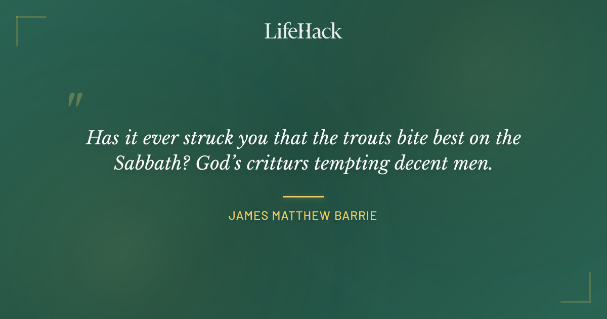 Quote by James Matthew Barrie