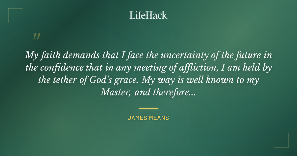 Quote by James Means