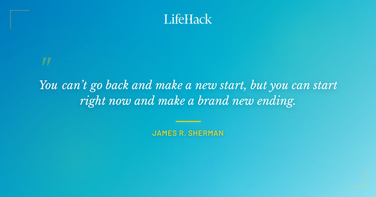 Quote by James R. Sherman