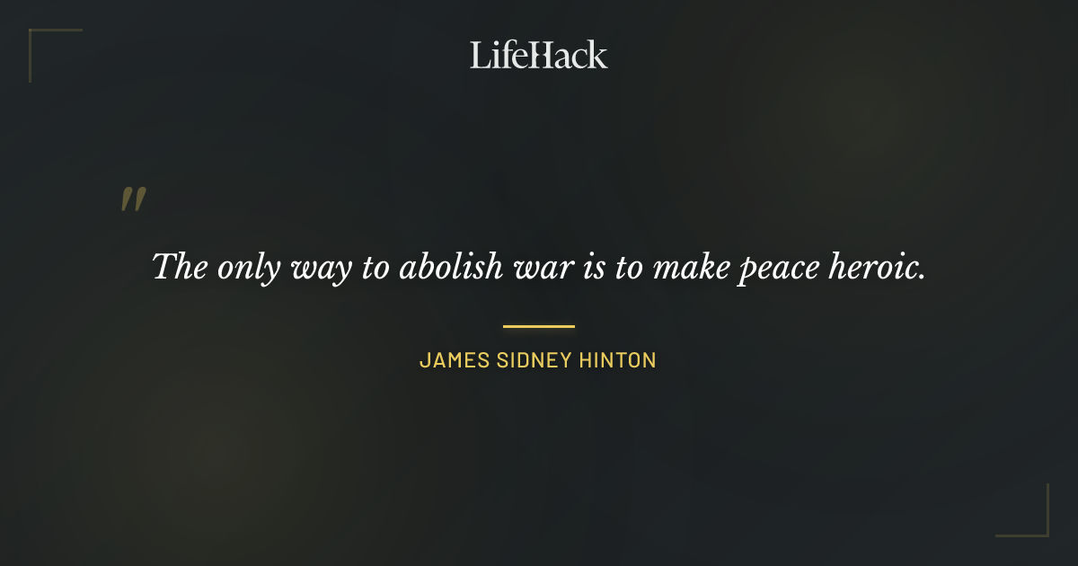 Quote by James Sidney Hinton