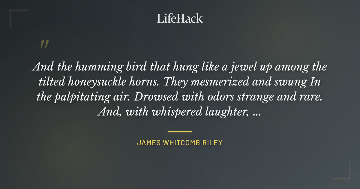 Quote by James Whitcomb Riley