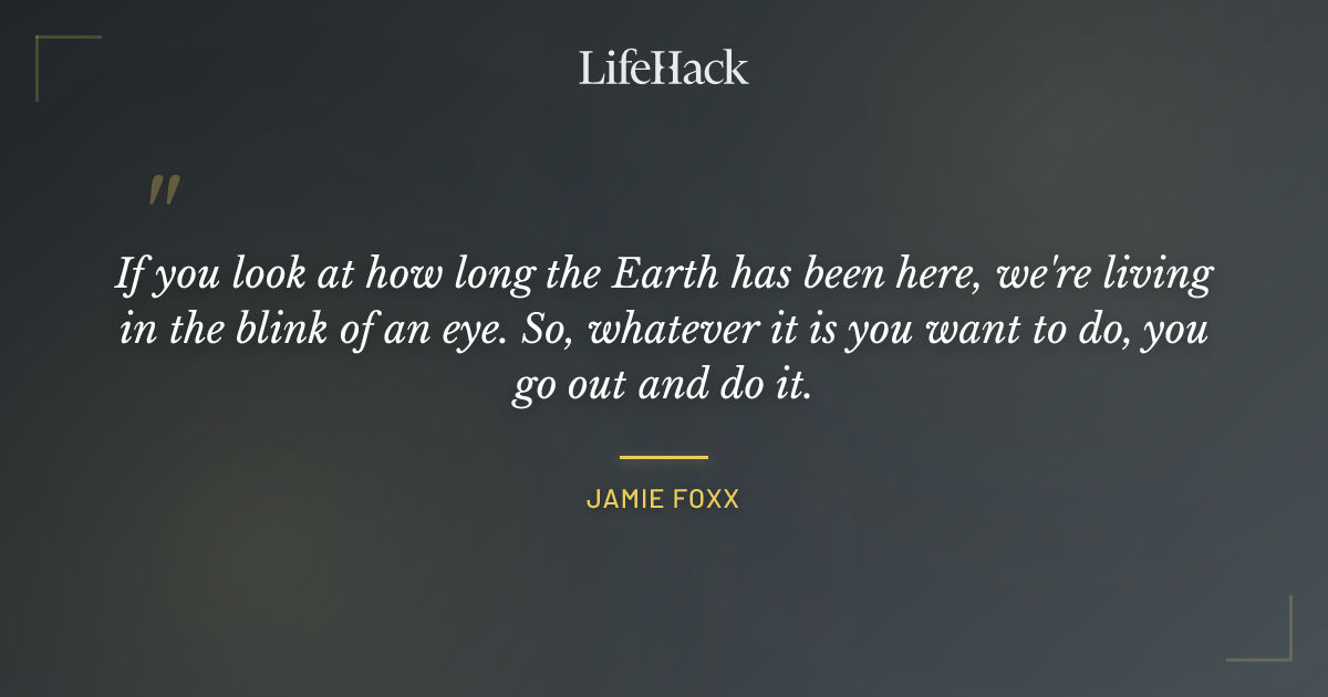 Quote by Jamie Foxx