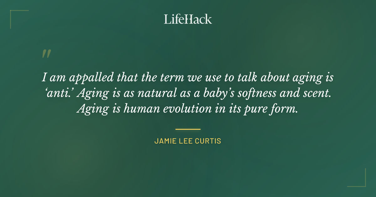 Quote by Jamie Lee Curtis