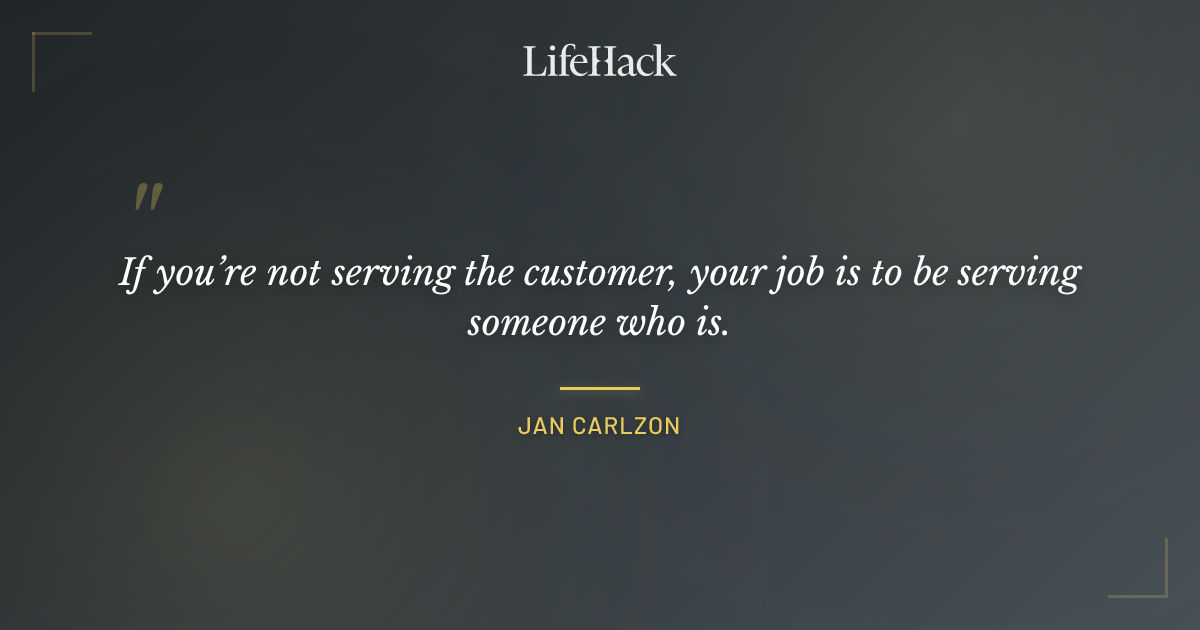 Quote by Jan Carlzon