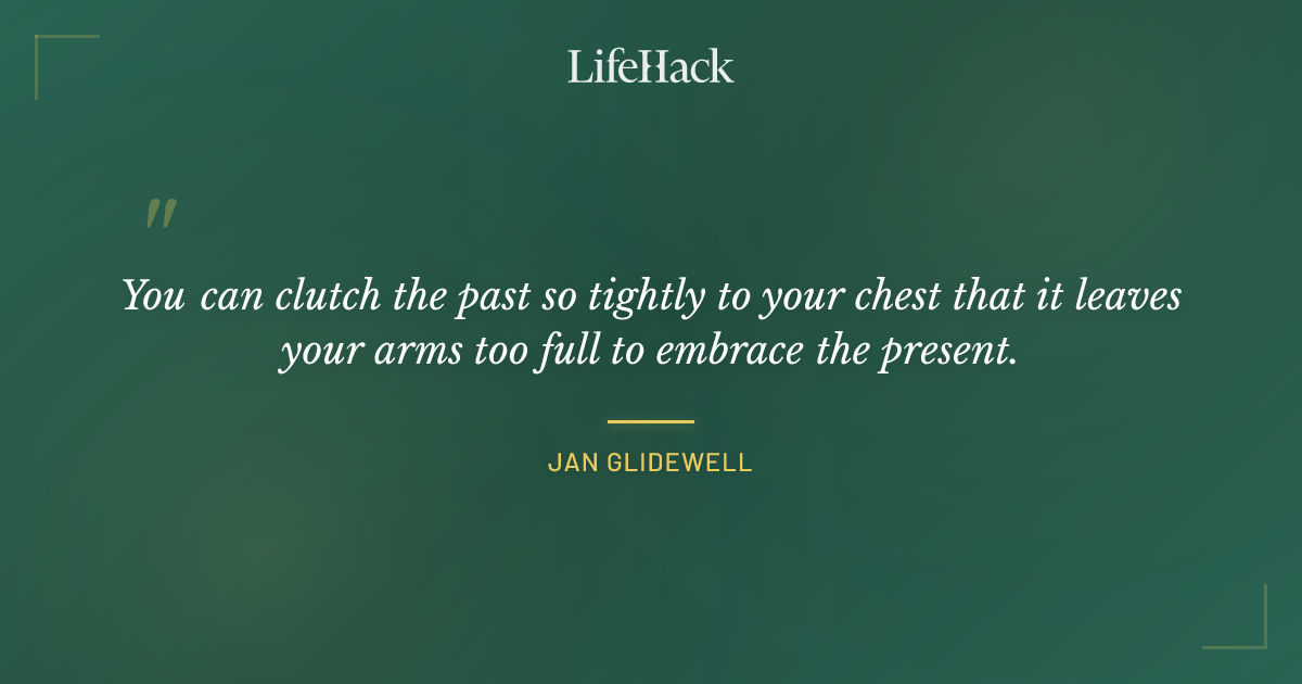 Quote by Jan Glidewell