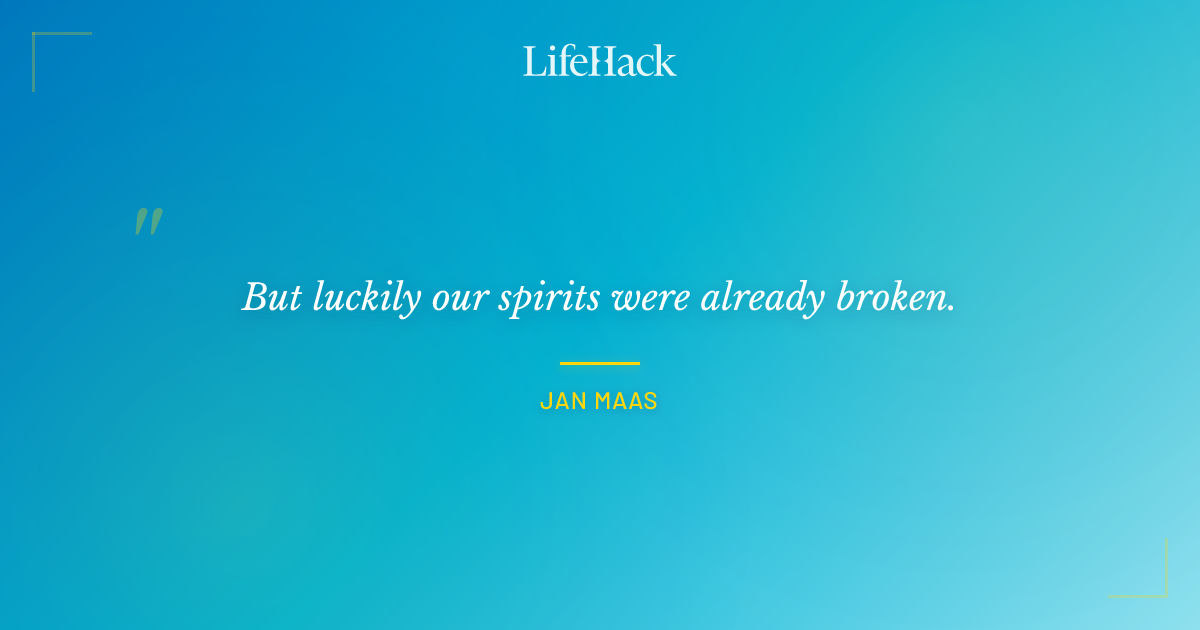 Quote by Jan Maas