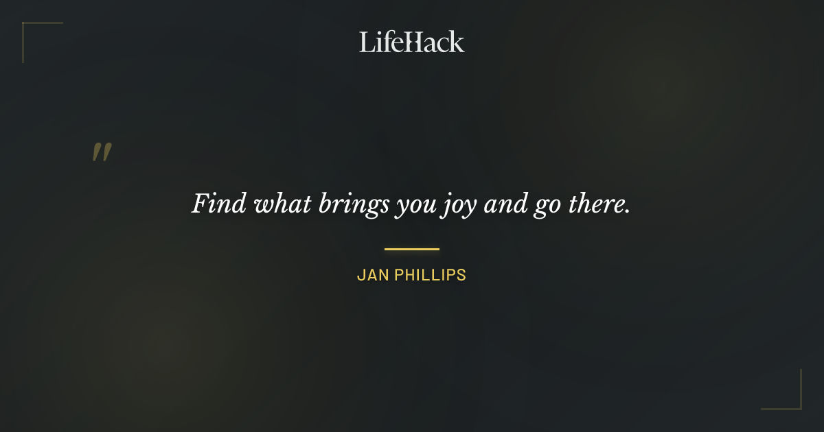 Quote by Jan Phillips