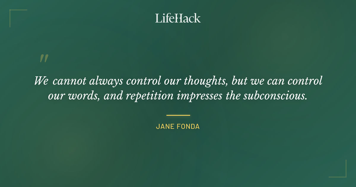 Quote by Jane Fonda