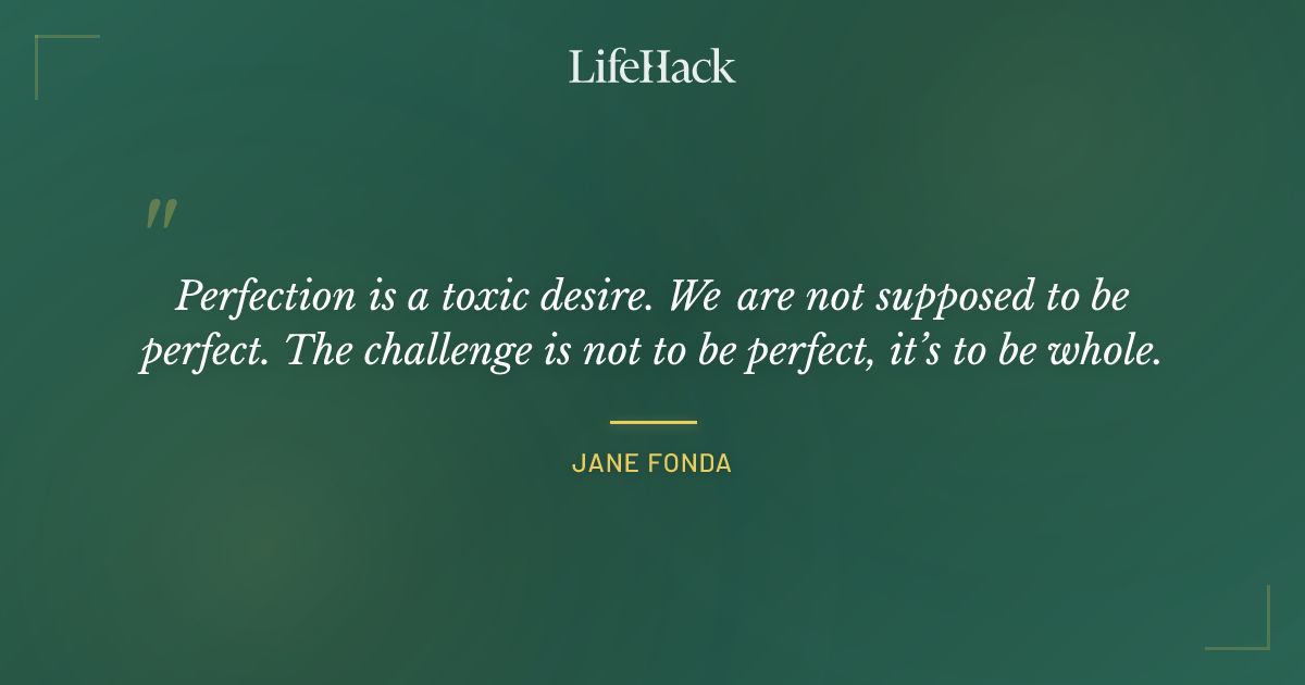 Quote by Jane Fonda