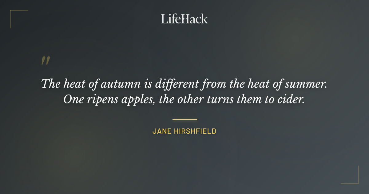 Quote by Jane Hirshfield