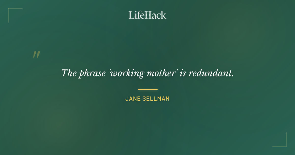 Quote by Jane Sellman