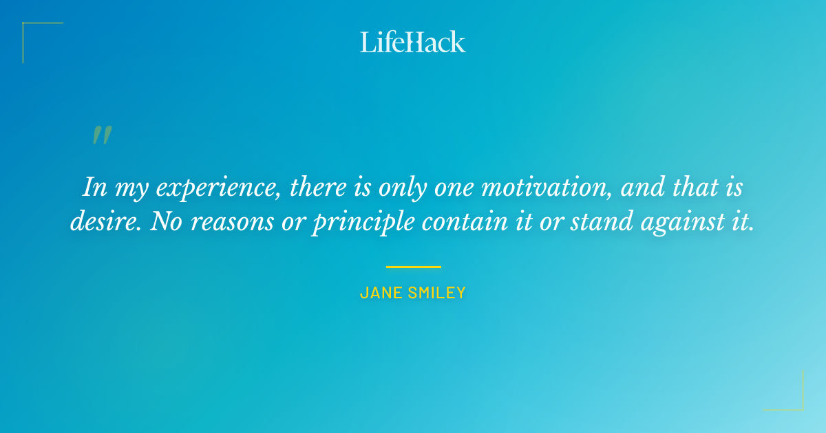 Quote by Jane Smiley