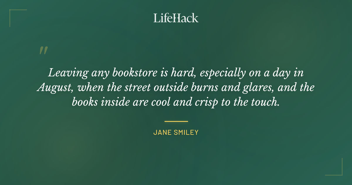 Quote by Jane Smiley