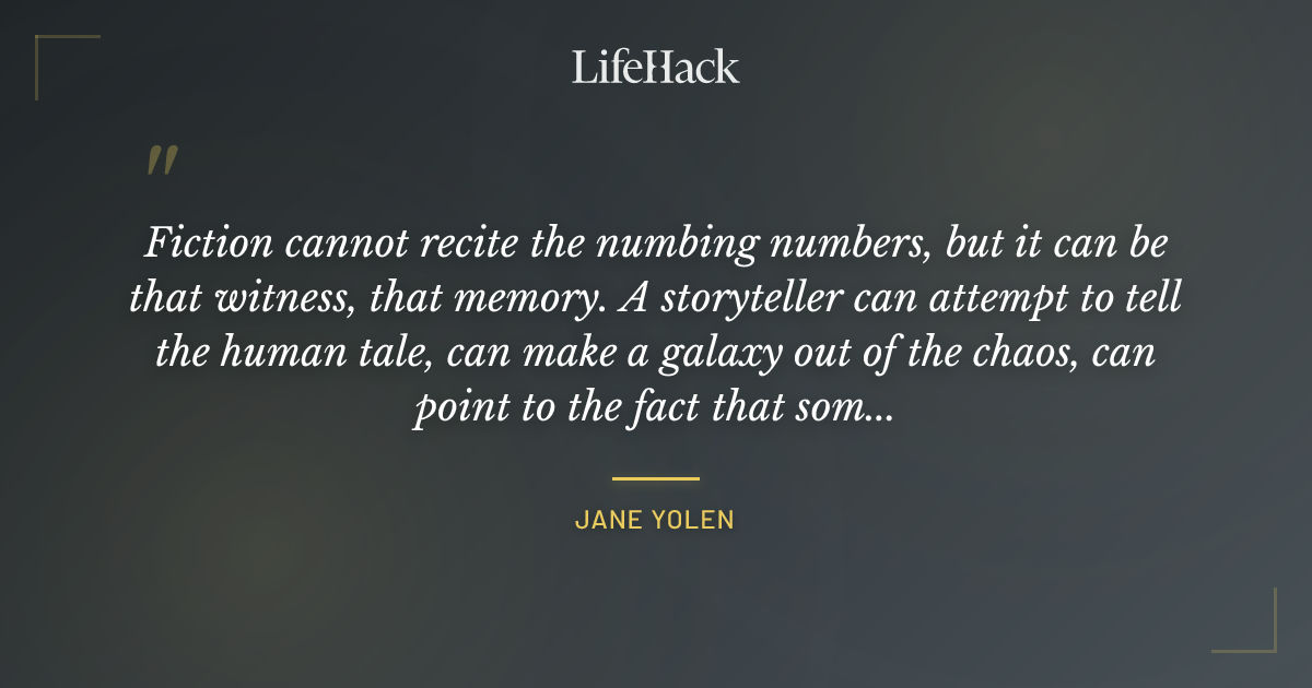 Quote by Jane Yolen