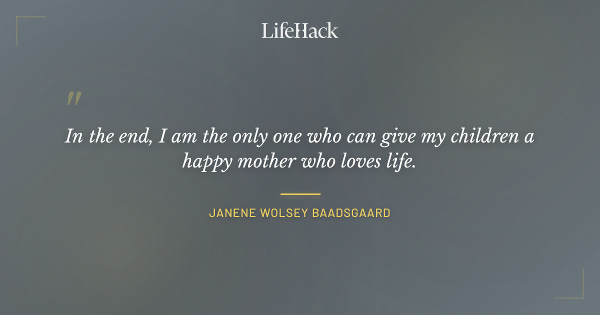 Quote by Janene Wolsey Baadsgaard