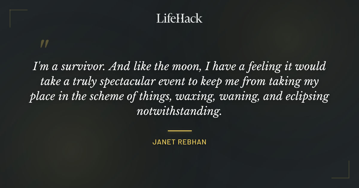 Quote by Janet Rebhan