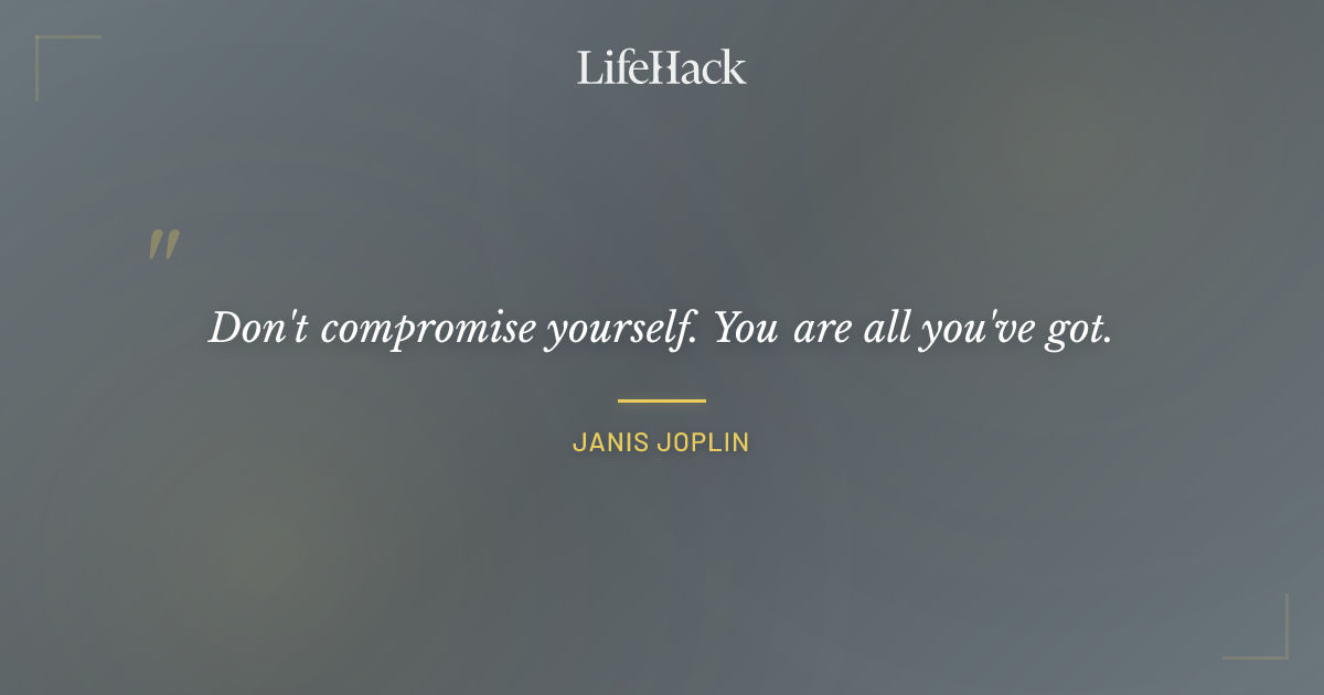 Quote by Janis Joplin