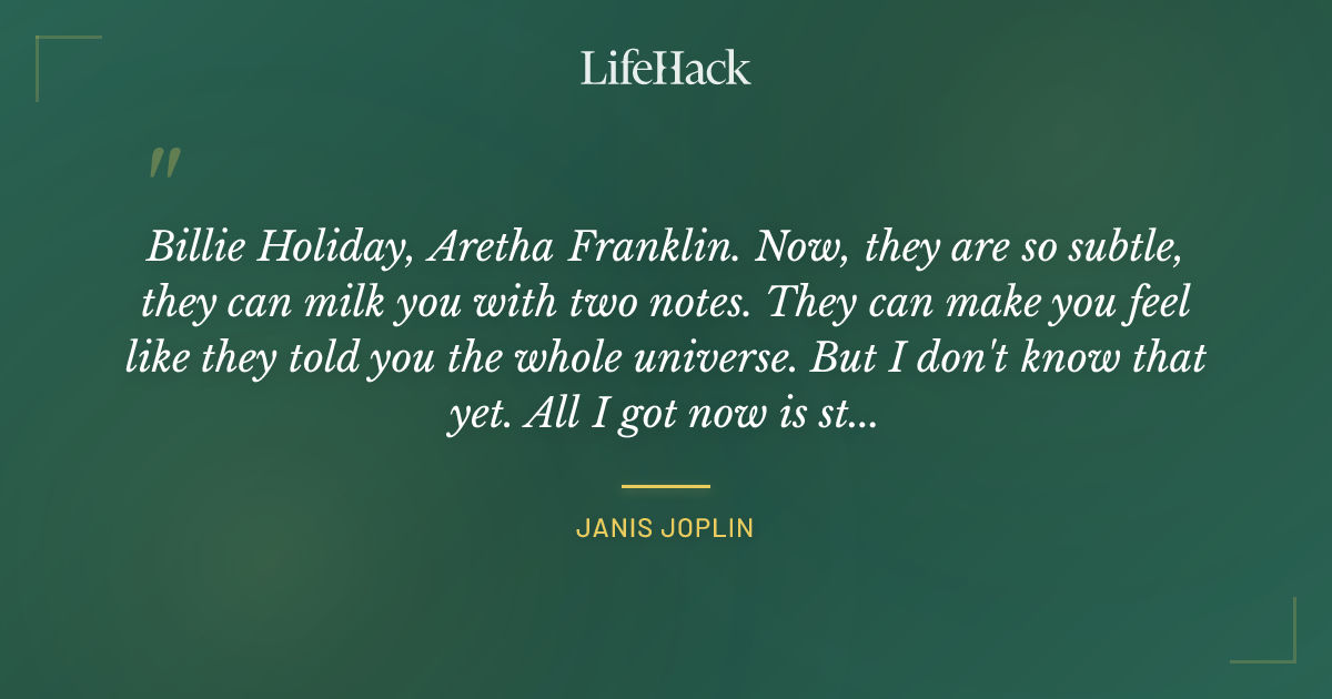 Quote by Janis Joplin