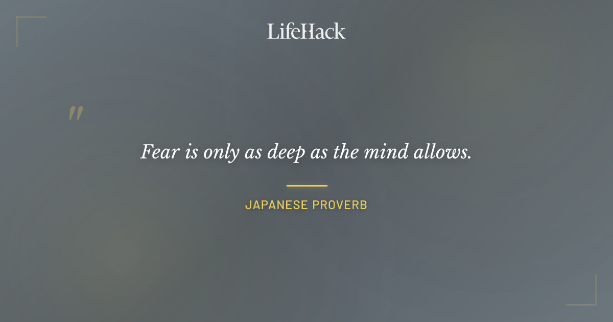 Quote by Japanese Proverb