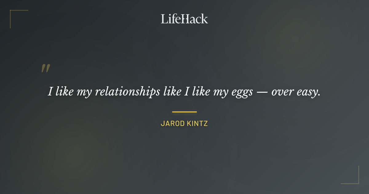 Quote by Jarod Kintz