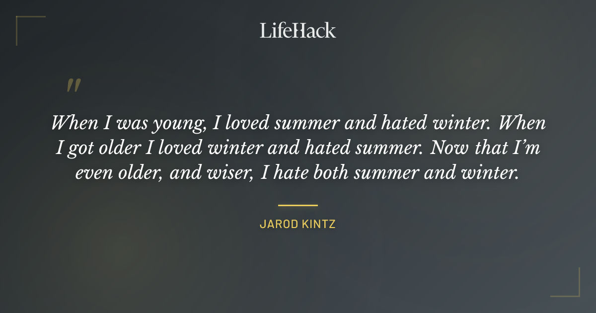 Quote by Jarod Kintz