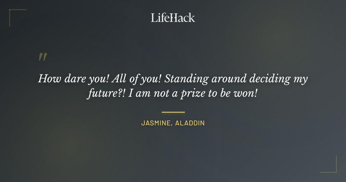 Quote by Jasmine, Aladdin