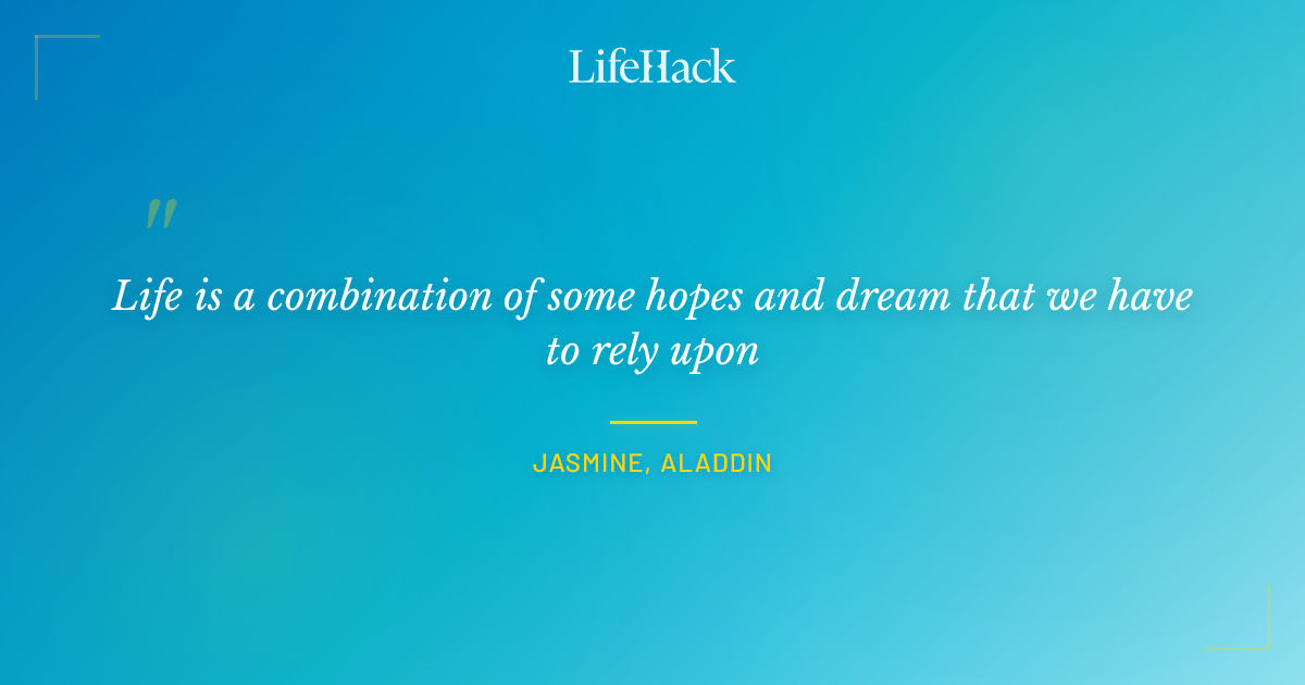 Quote by Jasmine, Aladdin