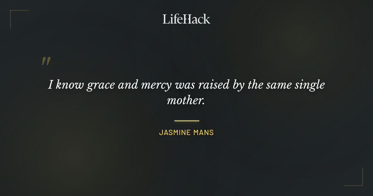 Quote by Jasmine Mans