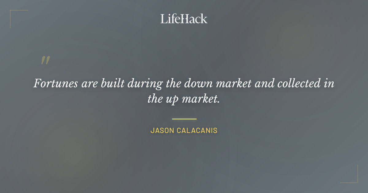Quote by Jason Calacanis