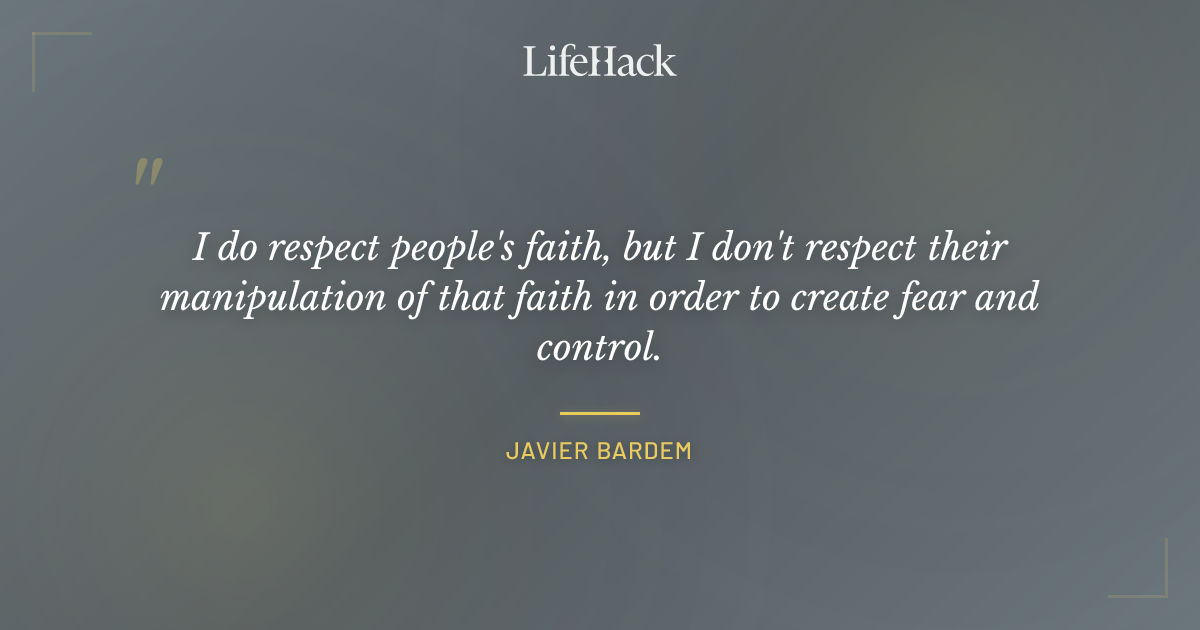 Quote by Javier Bardem