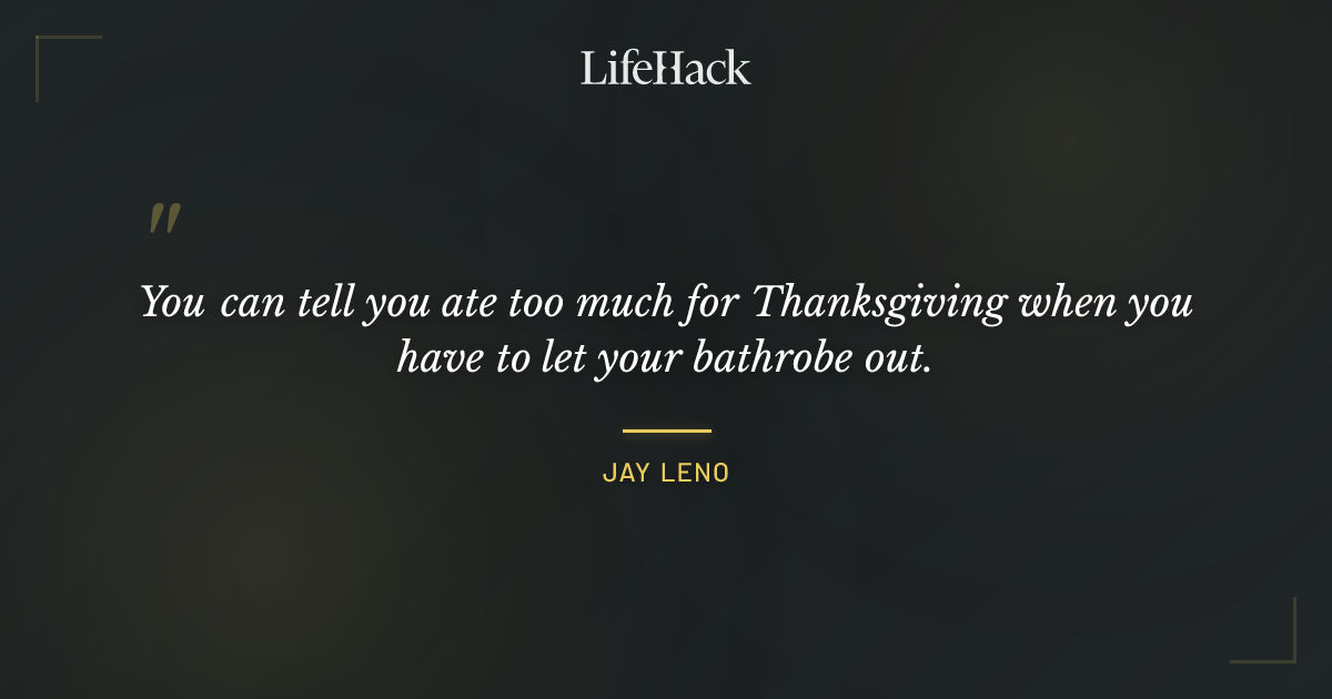 Quote by Jay Leno