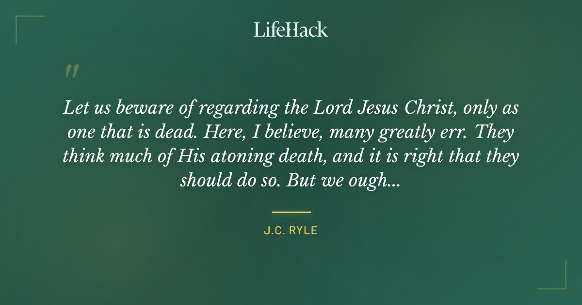 Quote by J.C. Ryle