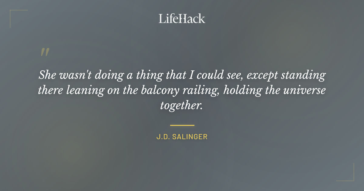 Quote by J.D. Salinger