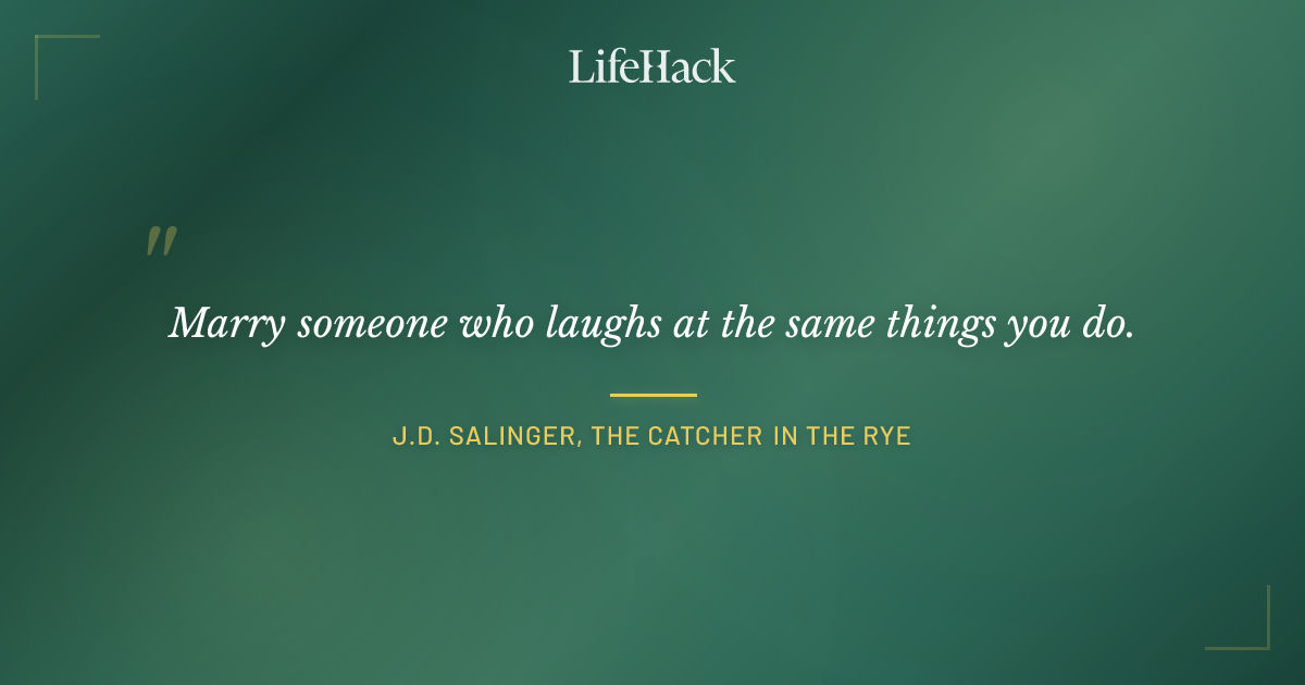 Quote by J.D. Salinger, The Catcher in the Rye