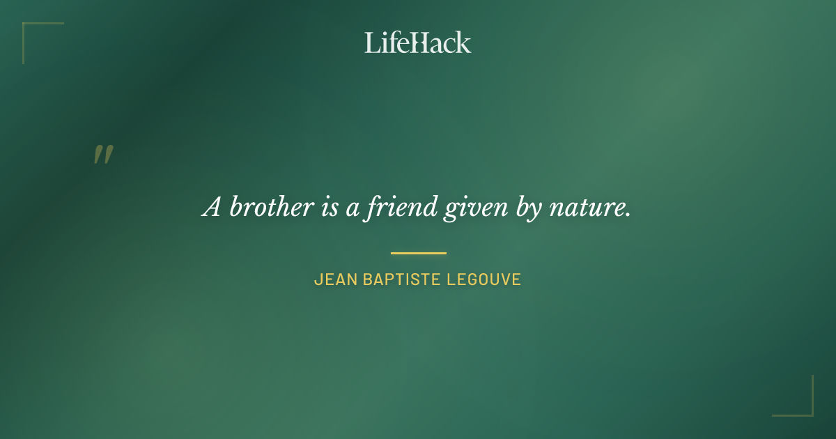 Quote by Jean Baptiste Legouve