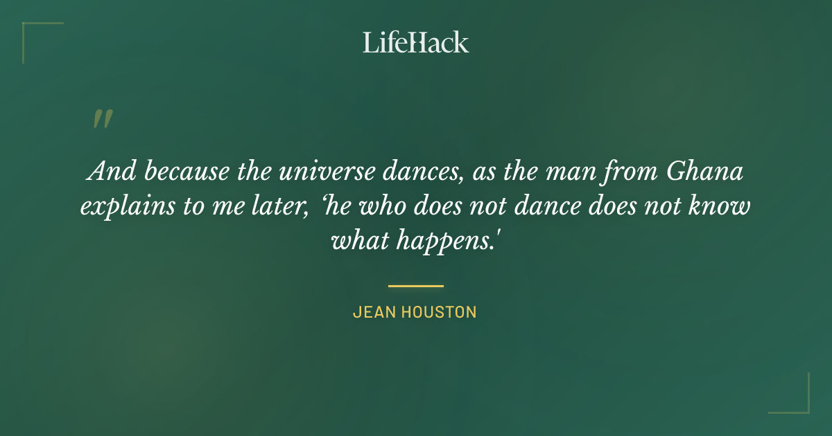 Quote by Jean Houston