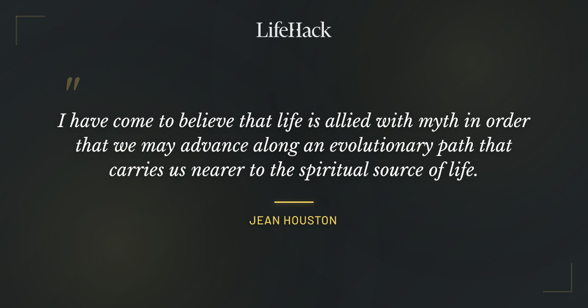 Quote by Jean Houston