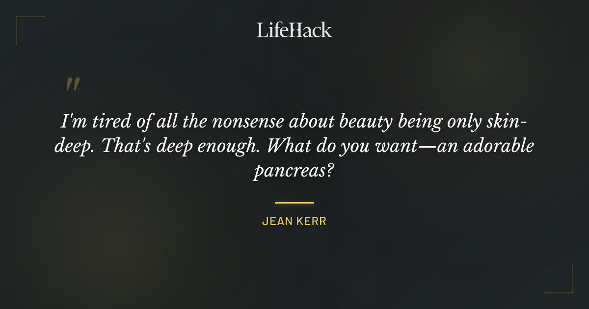 Quote by Jean Kerr