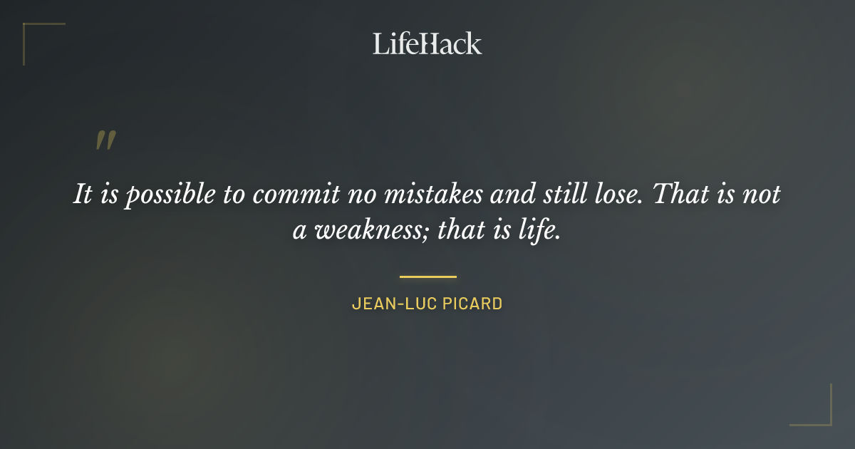 Quote by Jean-Luc Picard