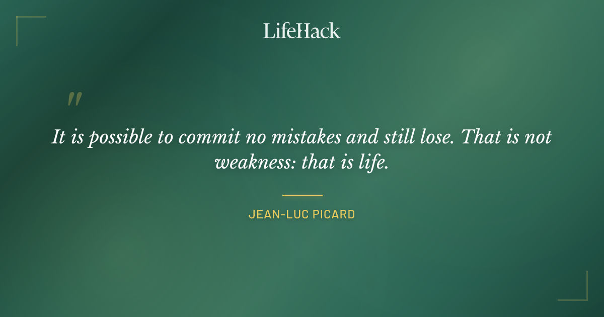 Quote by Jean-Luc Picard