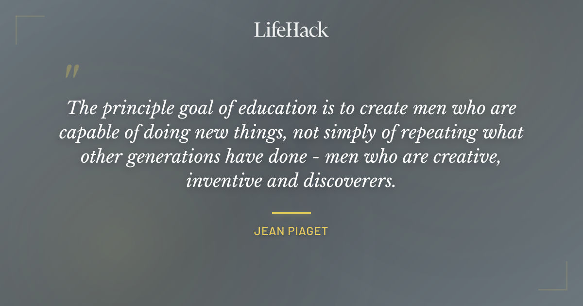 Quote by Jean Piaget