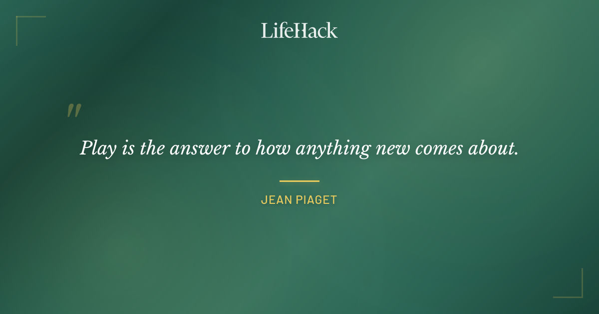 Quote by Jean Piaget