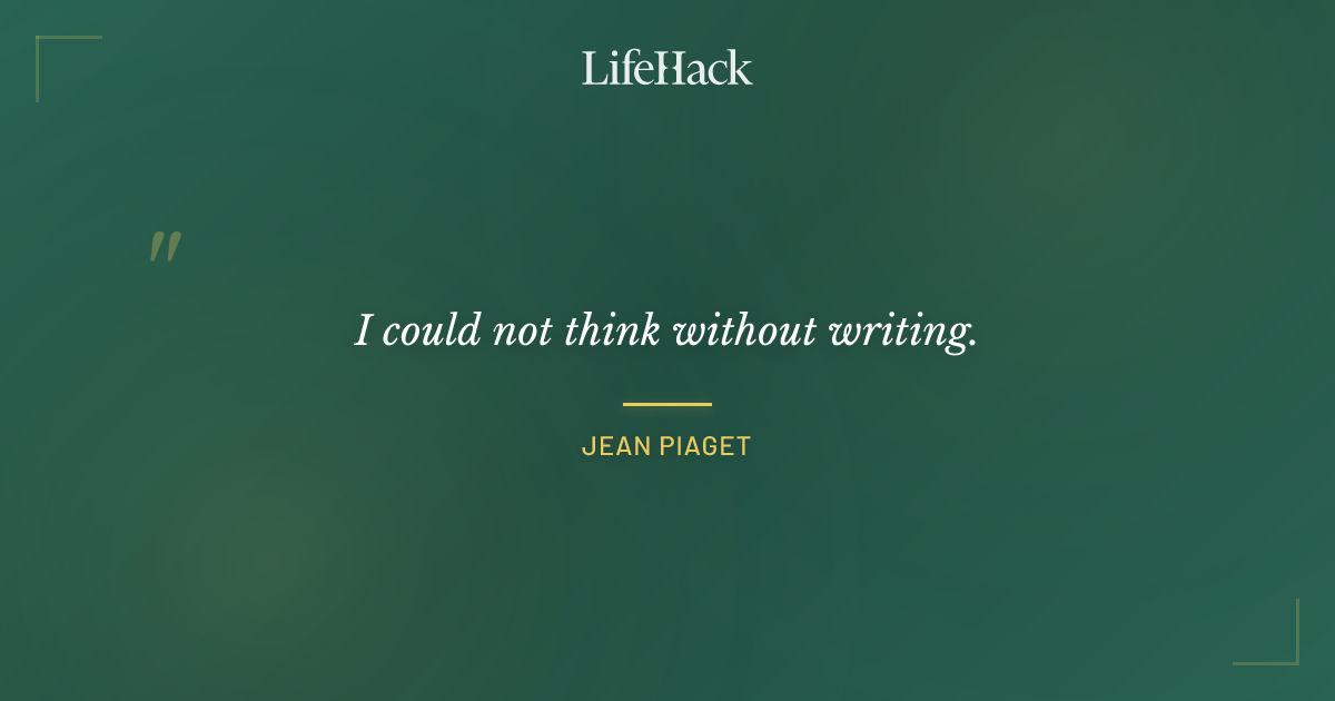 Quote by Jean Piaget