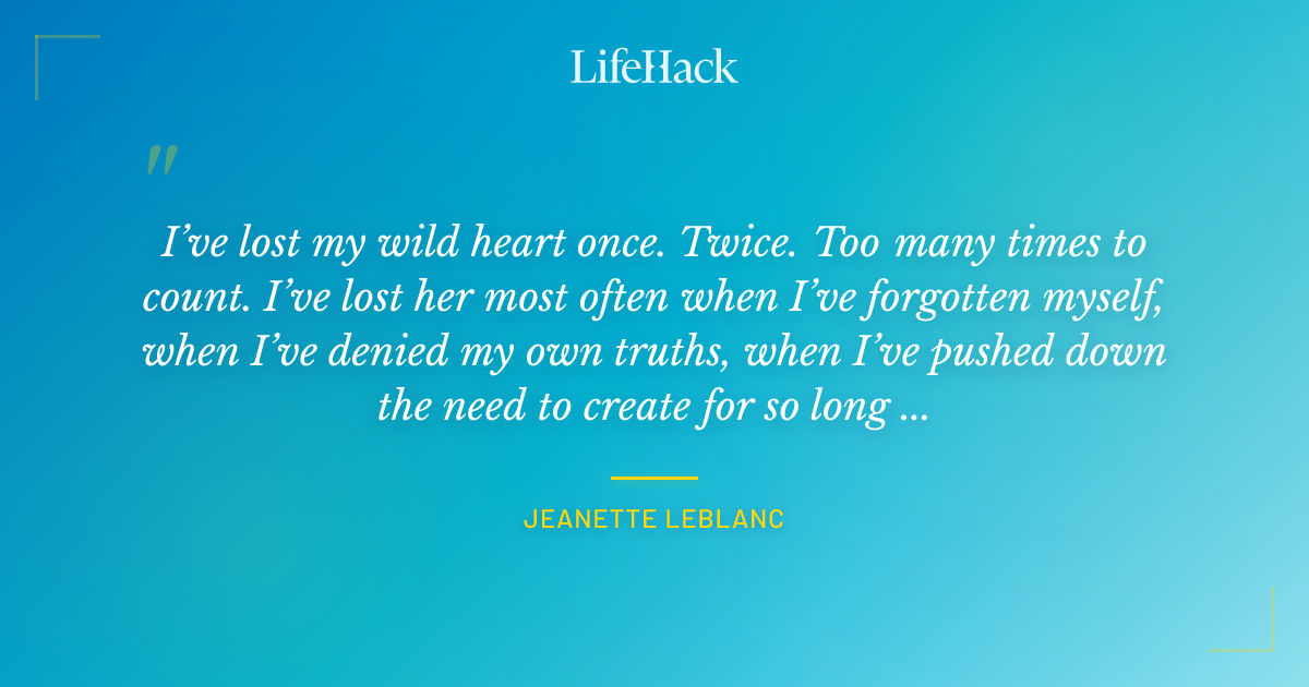 Quote by Jeanette LeBlanc