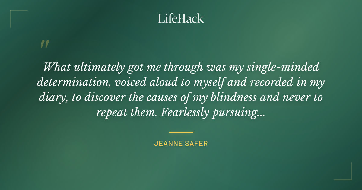 Quote by Jeanne Safer
