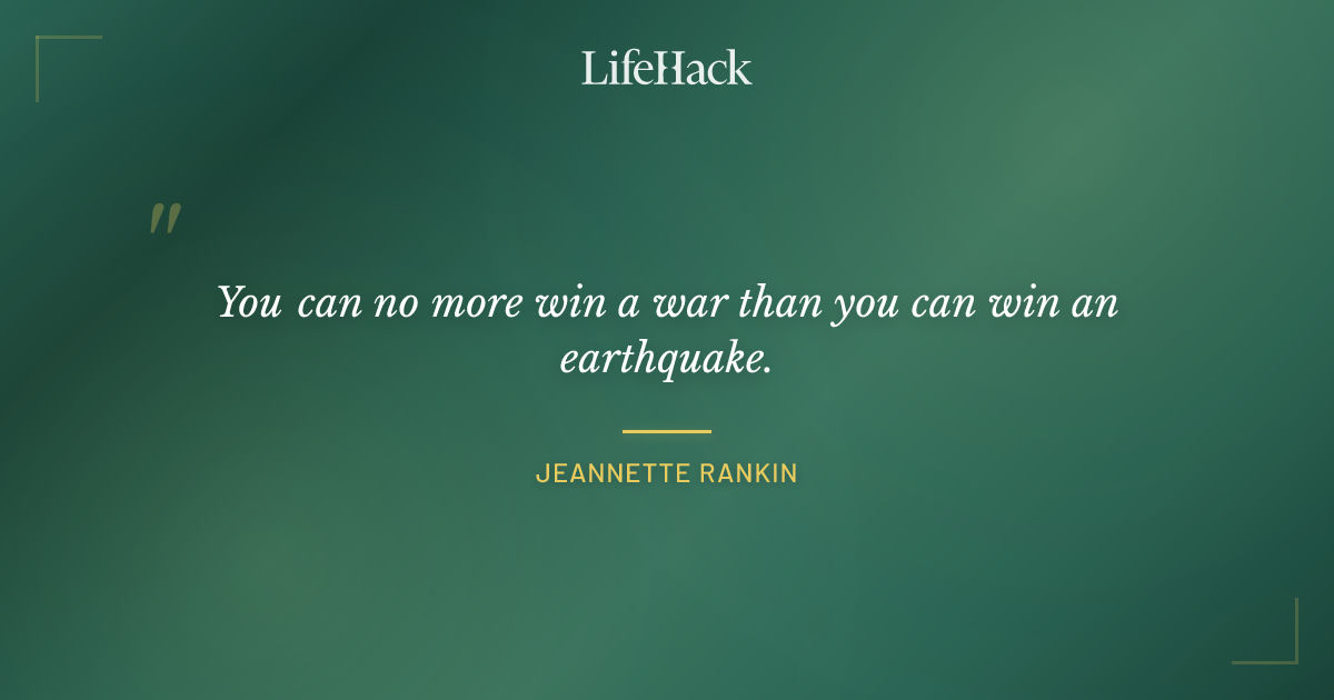 Quote by Jeannette Rankin