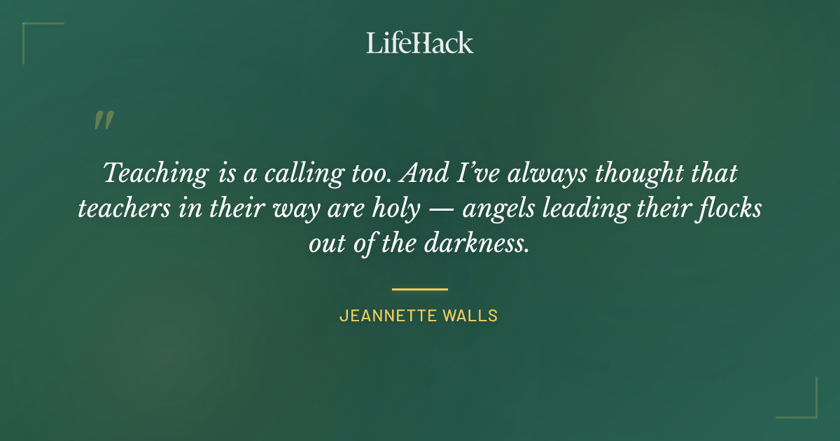 Quote by Jeannette Walls