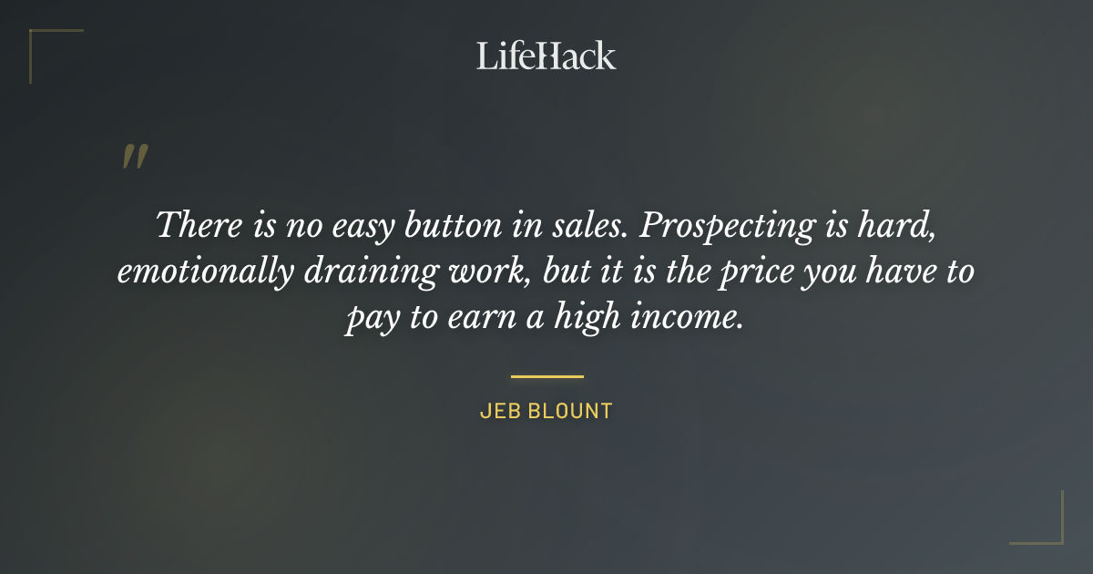 Quote by Jeb Blount