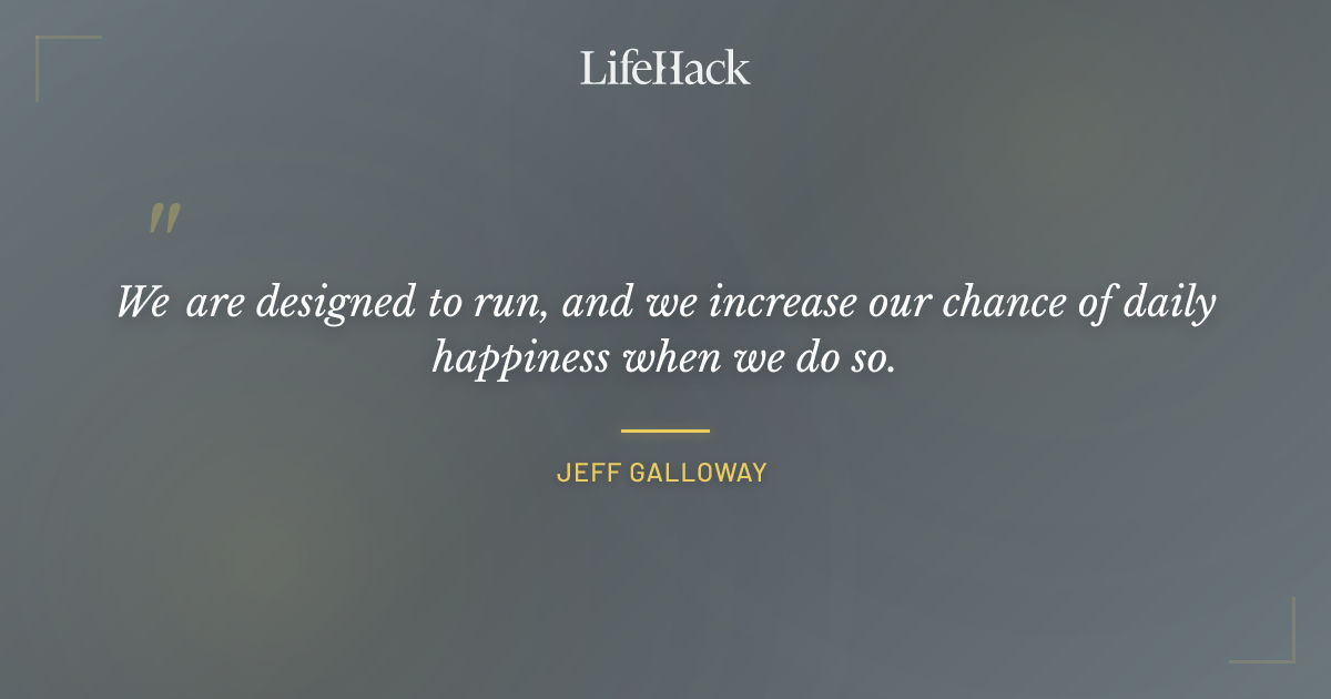 Quote by Jeff Galloway