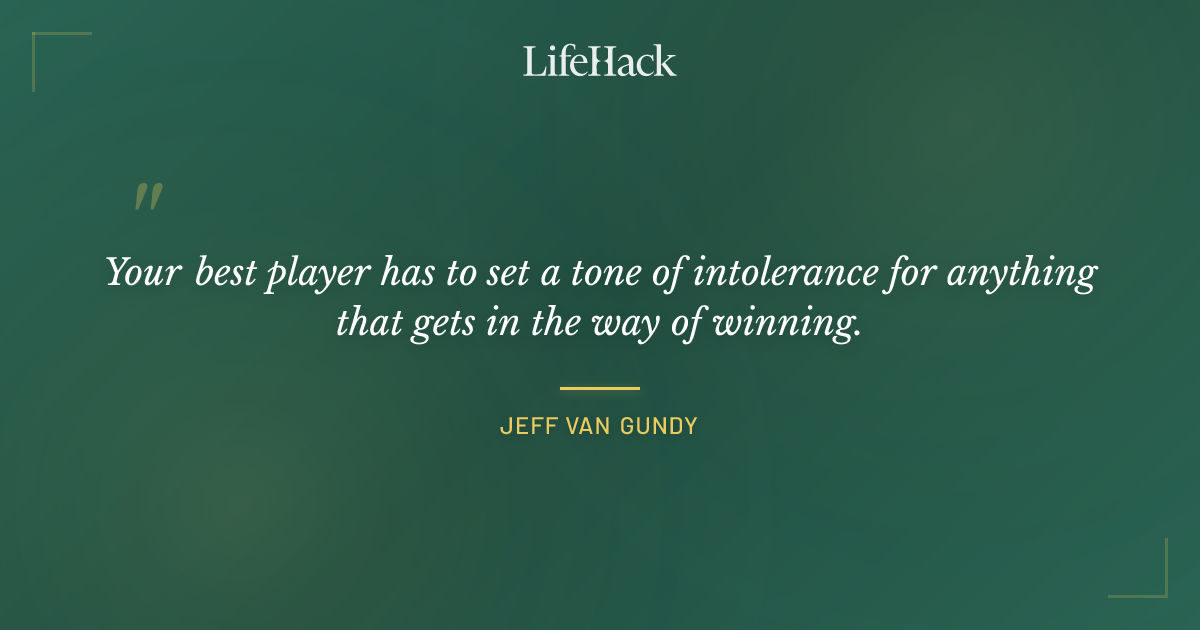 Quote by Jeff van Gundy